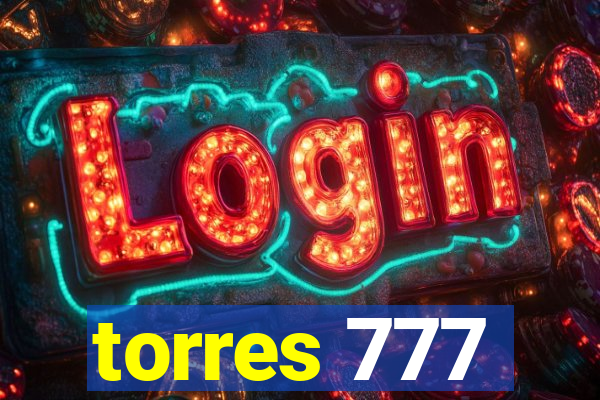 torres 777